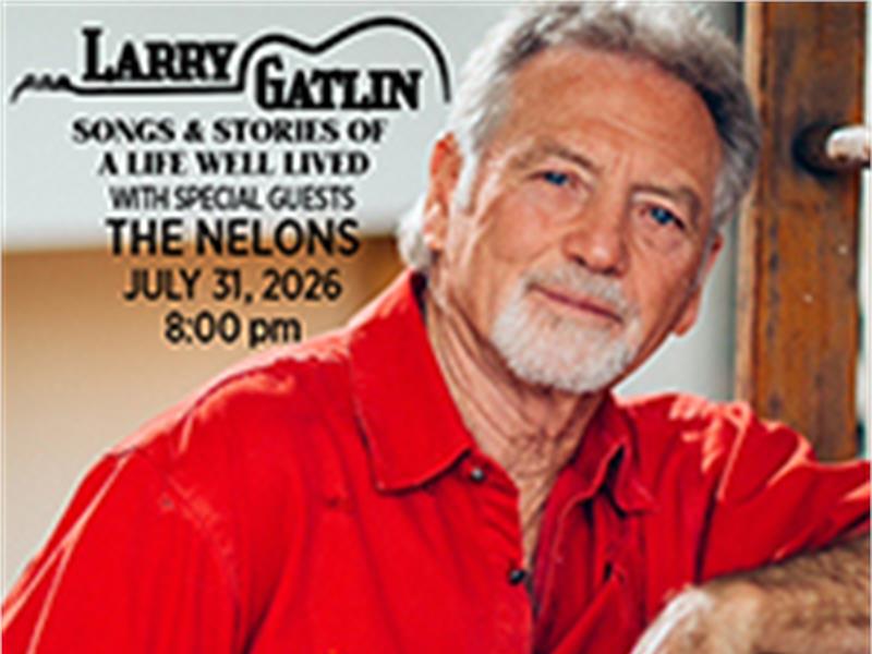 Larry Gatlin and The Nelons