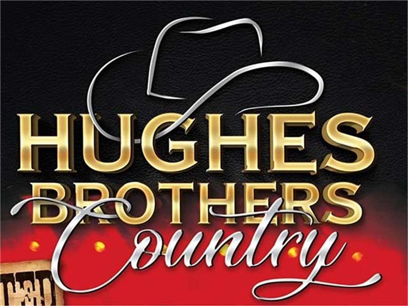 Hughes Brothers Country Show 